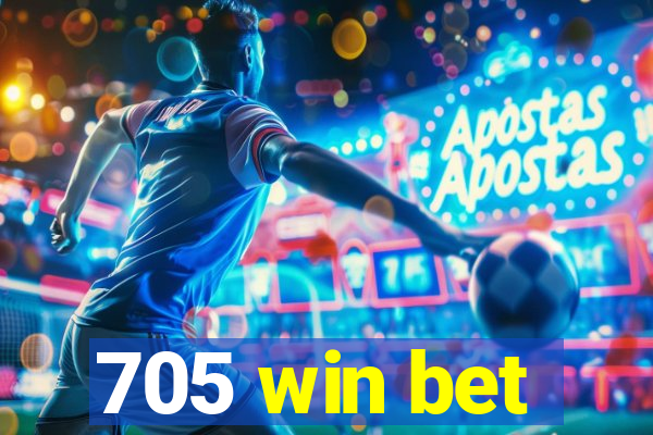 705 win bet